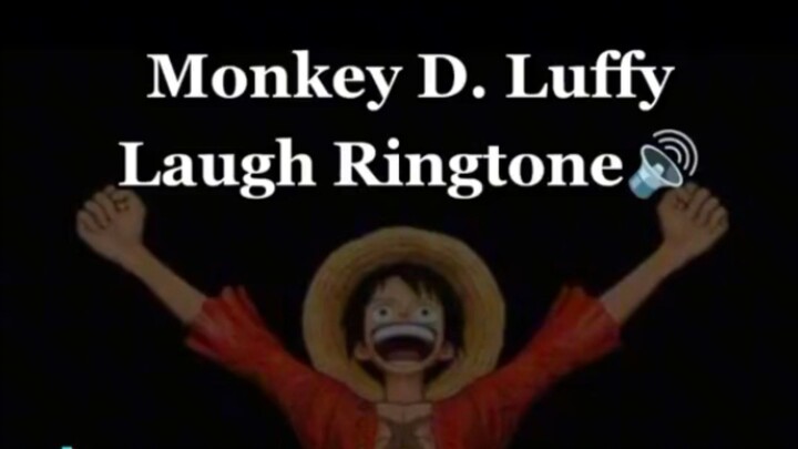 Luffy's laugh ringtone