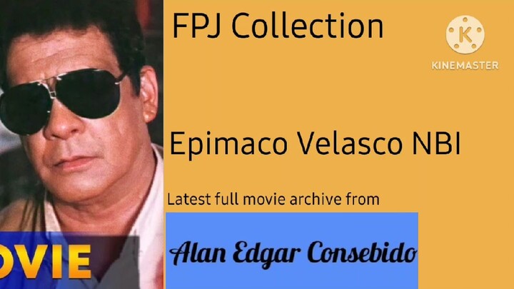 FULL MOVIE: Epimaco Velasco NBI | FPJ Collection