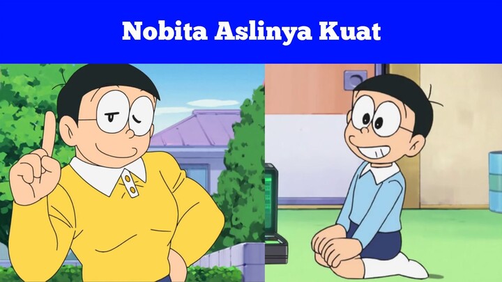 Nobita Sebenarnya Sangat Kuat