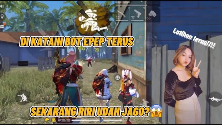 RIRI BUKAN BOT EPEP LAGI!!? UDAH JAGO DI CS-RANGKED MARI KITA LIHAT