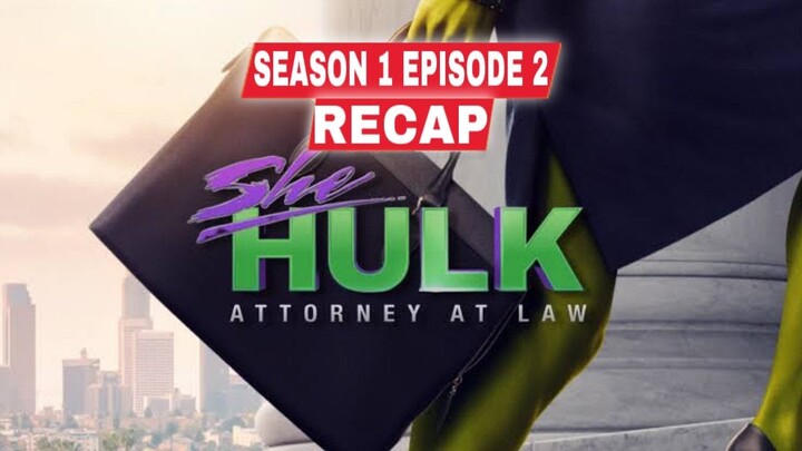 She-Hulk: Attorney at Law Season 1 Episode 2 Recap
