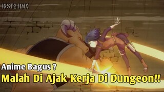 Ini Anime Beda Dari Yang Lain Ini Anime Seru Parah!! Malah Kerja Di Dungeon 😲