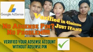 Verified your adsense account without adsense Pin (Paano ma verify ang adsense account)