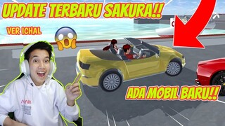 SAKURA UPDATE!! ADA MOBIL BARU DI SAKURA SCHOOL SIMULATOR VER ICHAL