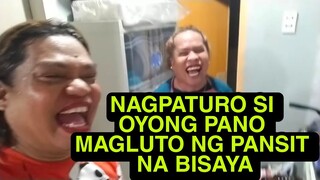 NAGPATURO SI OYONG PANO MAGLUTO NG PANSIT BISAYA|HAPPY BIRTHDAY MARIAN