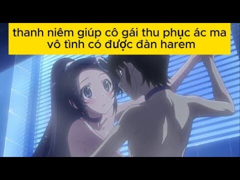 thanh niên thích chơi game nhưng lại có được đàn harem || tóm tắt phim