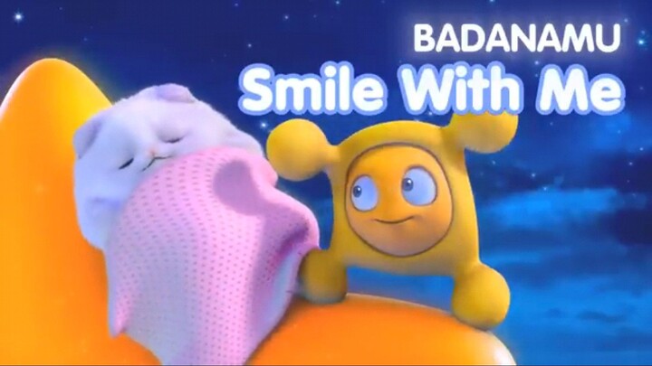 Smile with Me from Badanamu