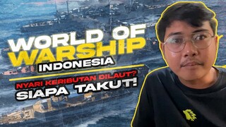 World of Warship Indonesia - Pak Rahmat mancing di laut ketemu Gadjah Mada?