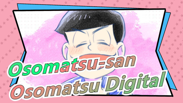 Osomatsu-san | [MAD Gambar] Pembuat Senyuman Osomatsu Digital