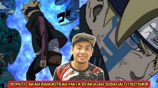 Boruto Akan Bangkitkan Mata Byakugan Sebagai Otsutsuki!!