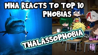 MHA/BNHA Reacts to Our World Top 10 Phobias || Gacha Club ||