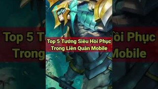 Top 5 Tướng Có Cơ Chế Siêu Hồi Phục Trong Liên Quân Mobile - NTD LQ