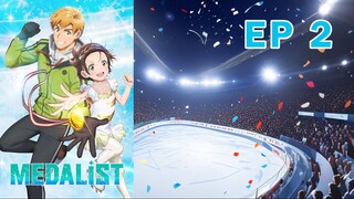 Medalist EP. 02