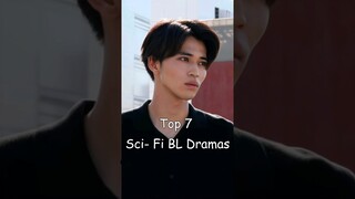 Top 7 Sci- Fi BL Dramas #blrama #blseries #bldrama #blseriestowatch