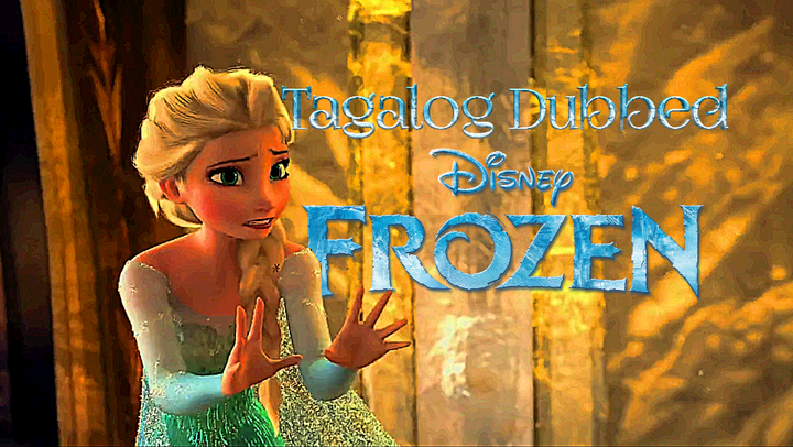 Frozen || full movie 2013 || Tagalog Dubbed