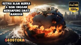 KETIKA ALAM MURKA DAN BUMI ENGGAN MENAMPUNG UMAT MANUSIA | ALUR FILM GEOSTORM