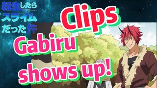 [Slime]Clips |   Gabiru shows up!