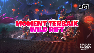 Moment Terbaik #81 | League Of Legends : Wild Rift Indonesia