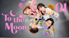 ๐ฐ๐ทEP. 1 TO THE MOON (2025) | ENG SUB | Comedy/Romance/Drama