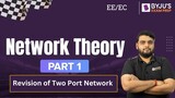 GATE 2024 EE/EC | Network Theory | Revision of Two Port Network (Part-1) | BYJU'S GATE