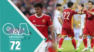 QA số 72 | Vì sao áo ĐTVN không in tên? Man United đá 3 hậu vệ được không?