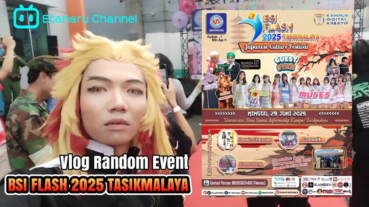 RENGOKU KYOJURO NG-VLOG DI EVENT BSI FLASH TASIKMALAYA 2025 - KOBARKAN API NURANI DI KAMPUS BSI 🔥🔥