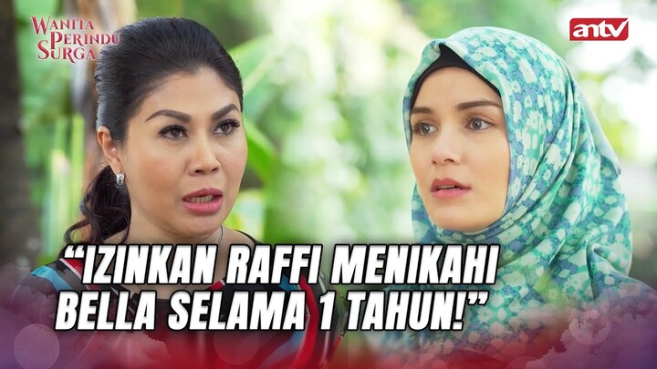 HAH Raffi Nikahin Bella Tapi Cuma 1 Tahun?! | Wanita Perindu Surga ANTV Eps 59 (2/7)