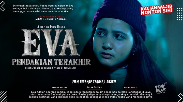 EVA: Pendakian Terakhir - Bulan Sutena, Kiesha Alvaro, Ashira Zamit | Film Bioskop Terbaru 2025