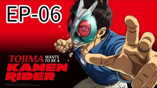 Tojima Wants To Be a  Kamen Rider || S1 || EP-06 (HINDI)