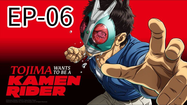 Tojima Wants To Be a  Kamen Rider || S1 || EP-06 (HINDI)