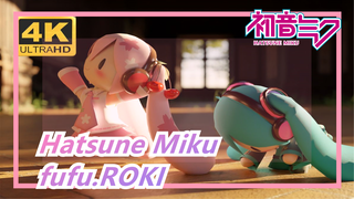 [Hatsune Miku|cycles/4k61FPS/mmd]fufu.ROKI