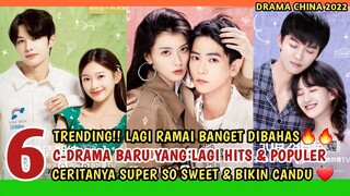 6 DRAMA CHINA BARU YANG PALING SO SWEET SAAT INI