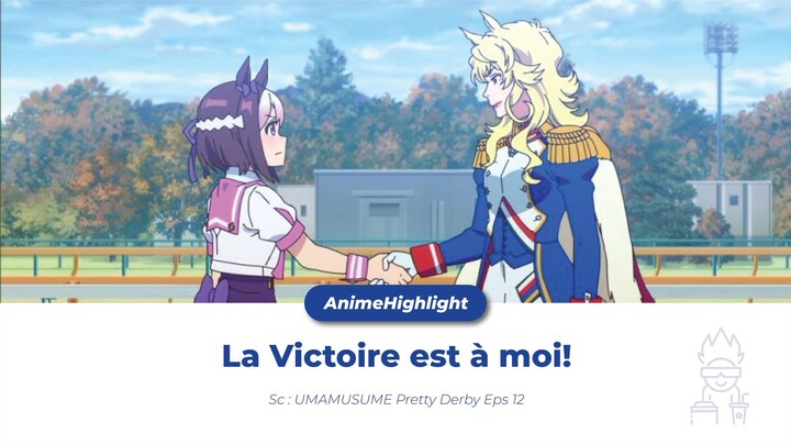 La victoire est à moi! (UMAMUSUME Pretty Derby Eps 12)