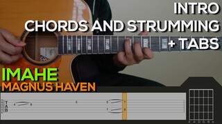 Magnus Haven - Imahe Guitar Tutorial [INTRO, CHORDS AND STRUMMING + TABS]