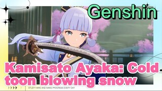 Kamisato Ayaka: Cold toon blowing snow