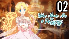 Who Made Me a Princess Episode 2