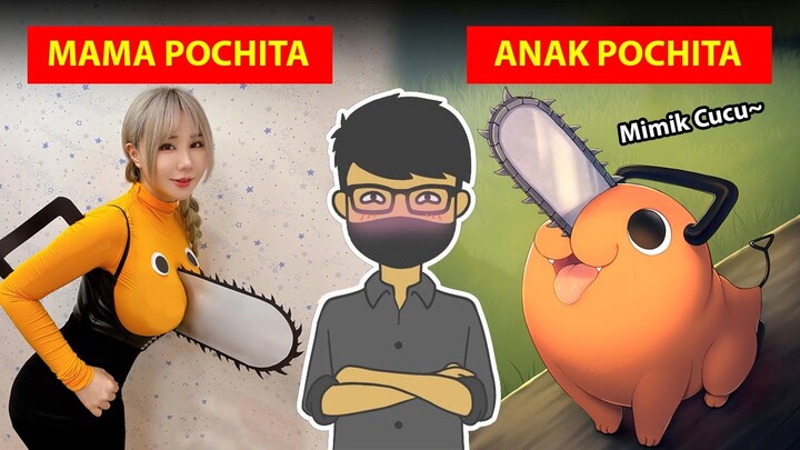 MAMA POCHITA MENCARI ANAKNYA | Jika Anime Jadi Kenyataan