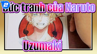 [Bức tranh của Naruto] Vẽ một Uzumaki / Màu nước_2
