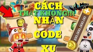 HƯỚNG DẪN CÁCH NHẬN CODE XU MINI TRONG MINI WORLD 100% ( Mini World )