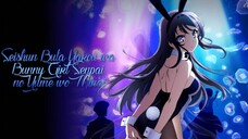 Hội chứng tuổi thanh xuân Bunny Girl Senpai tập 13 End thuyết minh