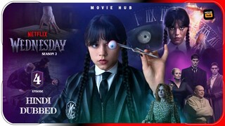 Wednesday - S02 | E04 | Hindi Dubbed | 480p | Movie Hub