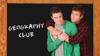 Geography Club 2013 (Gay Movie)