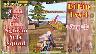 PUBG Mobile | Chia Sẻ Kinh Nghiệm SoLo Squad - Mẹo Di Chuyển 1 Vs 4 #2 | NhâmHN TV