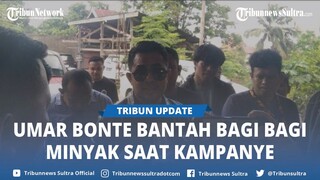 Dilapor Bagi bagi Minyak Goreng saat Kampanye Pemilu 2024, Umar Bonte Bantah Tidak Pernah Ada