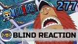 One Piece Episode 277 Blind Reaction - DOING THE RIGHT THING