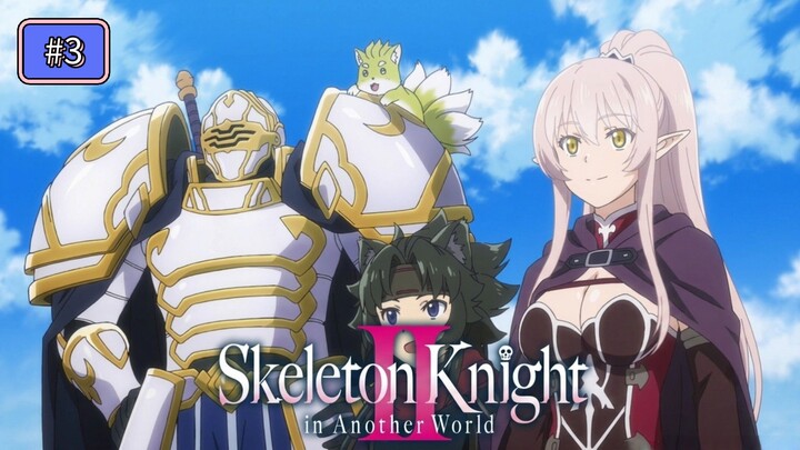 (Episode 3) Skeleton Knight in Another World 2 [English Sub]