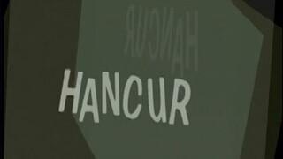 HANCUR A.K.A JAMBAN 606 (2005).