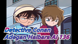 [Detective Conan|4K]|Adegan Haibara Ai TV136_A