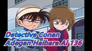 [Detective Conan|4K]|Adegan Haibara Ai TV136_B