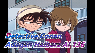 [Detective Conan|4K]|Adegan Haibara Ai TV136_A